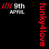 Funky4love - Thursday 9th April